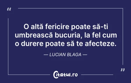 Citeste si: O altă fericire poate să-ți umbrească bu...