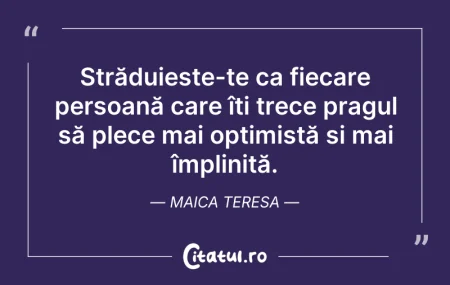 Citeste si: Străduiește-te ca fiecare persoană care ...