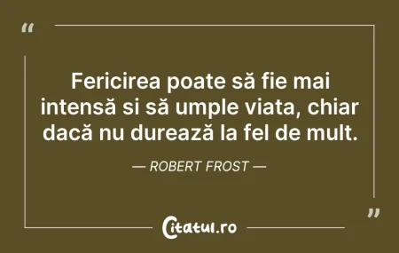 Citeste si: Fericirea poate să fie mai intensă și să...