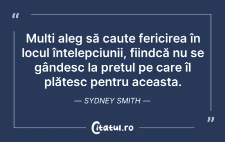 Citeste si: Mulți aleg să caute fericirea în locul î...