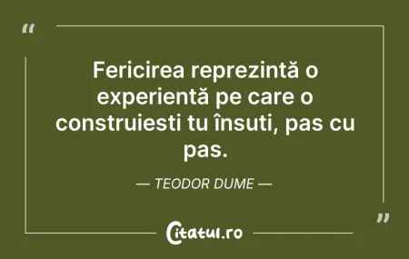 Citeste si: Fericirea reprezintă o experiență pe car...