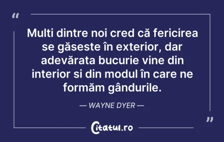 Citeste si: Mulți dintre noi cred că fericirea se gă...