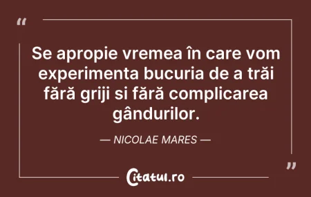 Citeste si: Se apropie vremea în care vom experiment...