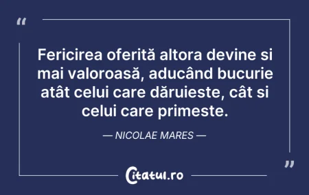 Citeste si: Fericirea oferită altora devine și mai v...