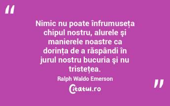 Nimic nu poate înfrumuseţa chipul nost...