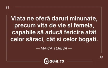 Citeste si: Viața ne oferă daruri minunate, precum v...