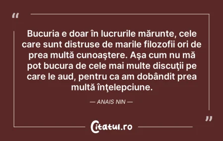 Citeste si: Bucuria e doar în lucrurile mărunte, cel...