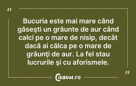 Citeste si: Bucuria este mai mare când găseşti un gr...