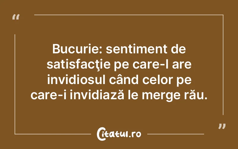 Citat Autor necunoscut - citate fericire