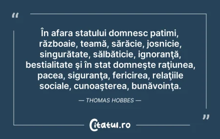 Citeste si: În afara statului domnesc patimi, războa...