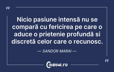 Citeste si: Nicio pasiune intensă nu se compară cu f...