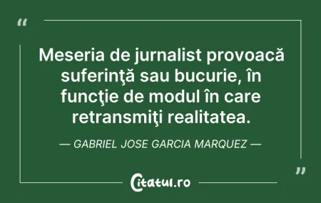 Citeste si: Meseria de jurnalist provoacă suferinţă ...