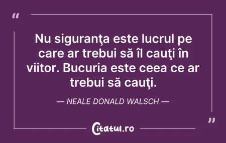 Citeste si: Nu siguranţa este lucrul pe care ar treb...