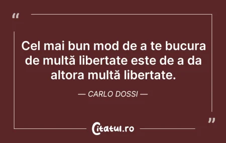 Citeste si: Cel mai bun mod de a te bucura de multă ...