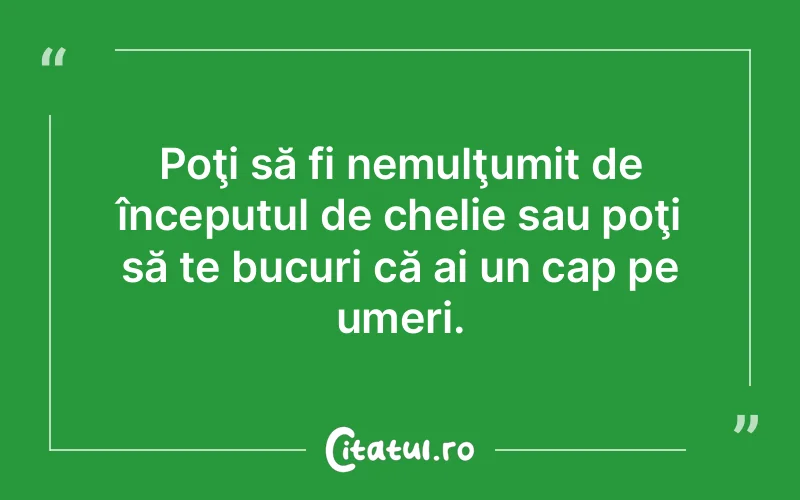 Poţi să fi nemulţumit de începutul de chelie sau poţi să te bucuri că ai un cap pe umeri.