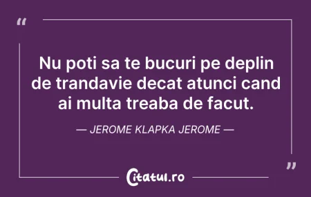 Citeste si: Nu poti sa te bucuri pe deplin de tranda...