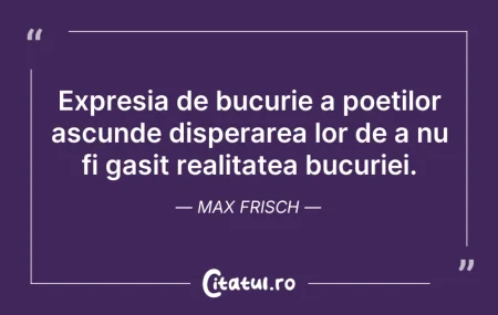 Citeste si: Expresia de bucurie a poetilor ascunde d...