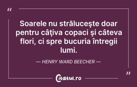 Citeste si: Soarele nu străluceşte doar pentru câţiv...