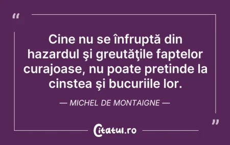 Citeste si: Cine nu se înfruptă din hazardul şi greu...