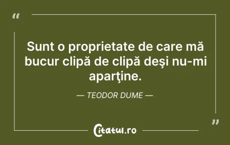 Citeste si: Sunt o proprietate de care mă bucur clip...