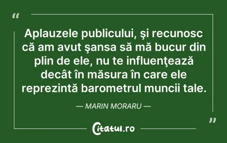 Citeste si: Aplauzele publicului, şi recunosc că am ...