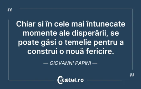 Chiar și în cele mai întunecate momen...