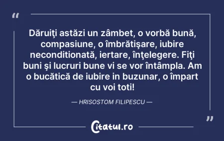 Dăruiţi astăzi un zâmbet, o vorbă b...