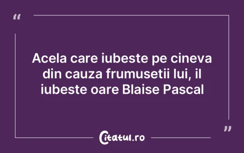 Citat Iubire - Citatul.ro