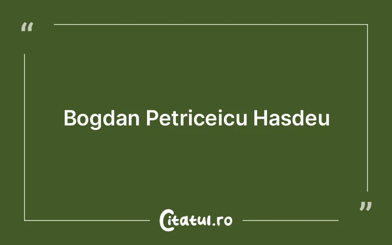 Bogdan Petriceicu Hasdeu