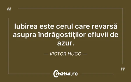 Iubirea este cerul care revarsă asupra ... Iubirea este cerul care revarsă asupra ...