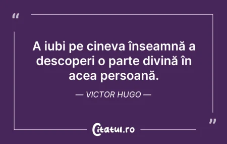 A iubi pe cineva înseamnă a descoperi ... A iubi pe cineva înseamnă a descoperi ...