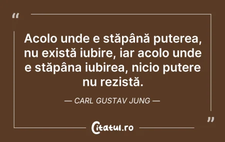 Citeste si: Acolo unde e stăpână puterea, nu există ...