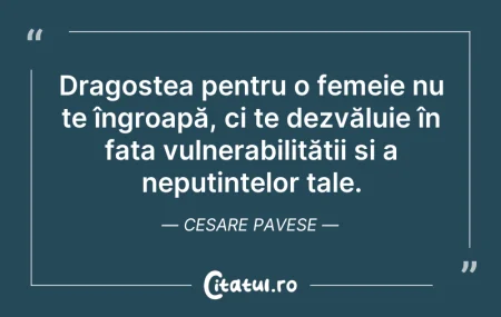 Citeste si: Dragostea pentru o femeie nu te îngroapă...