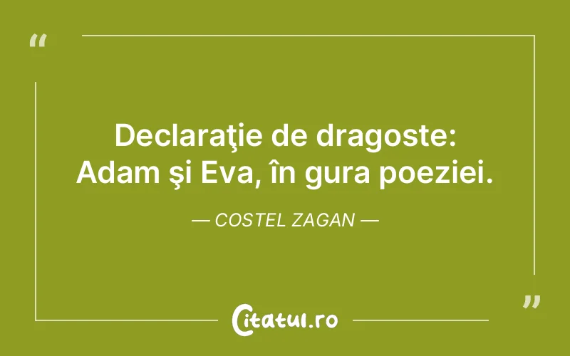 Declaraţie de dragoste: Adam şi Eva, în gura poeziei. Costel Zagan