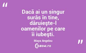 Dacă ai un singur surâs în tine, dăruieşte-l oamenilor pe care îi iubeşti. Maya Angelou...