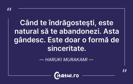 Citeste si: Când te îndrăgosteşti, este natural să t...