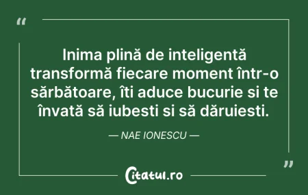 Citeste si: Inima plină de inteligență transformă fi...
