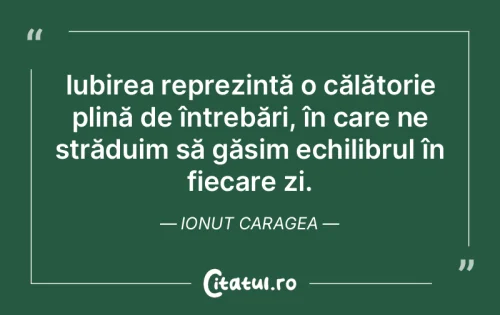 Citat Iubire - Citatul.ro