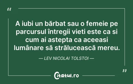 Citeste si: A iubi un bărbat sau o femeie pe parcurs...