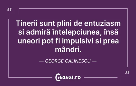 Citeste si: Tinerii sunt plini de entuziasm și admir...