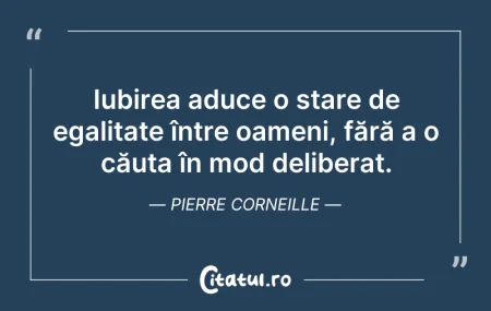Citeste si: Iubirea aduce o stare de egalitate între...