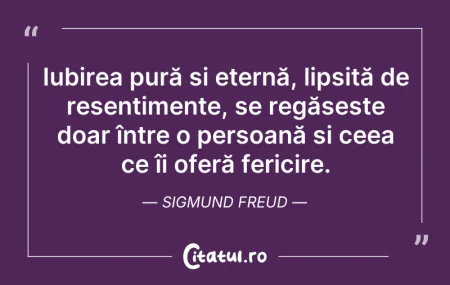 Citeste si: Iubirea pură și eternă, lipsită de resen...