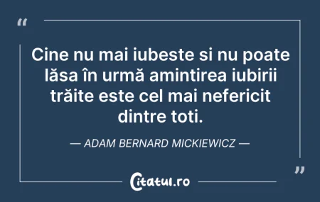 Citeste si: Cine nu mai iubește și nu poate lăsa în ...