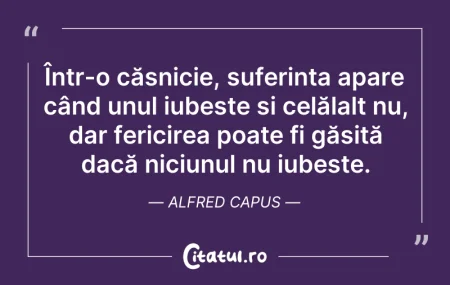 Citeste si: Într-o căsnicie, suferința apare când un...
