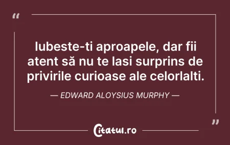 Citeste si: Iubește-ți aproapele, dar fii atent să n...