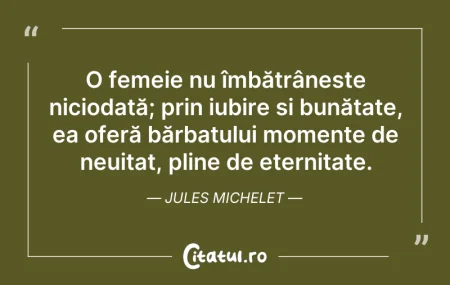 Citeste si: O femeie nu îmbătrânește niciodată; prin...