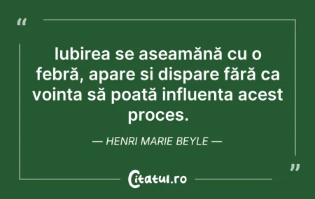 Citeste si: Iubirea se aseamănă cu o febră, apare și...