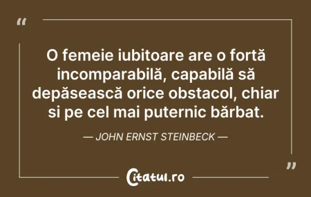 Citeste si: O femeie iubitoare are o forță incompara...