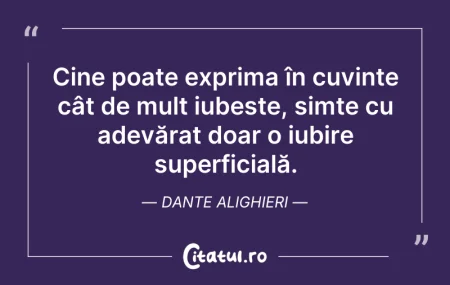 Citeste si: Cine poate exprima în cuvinte cât de mul...