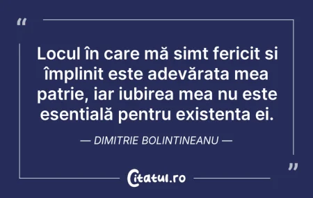 Citeste si: Locul în care mă simt fericit și împlini...